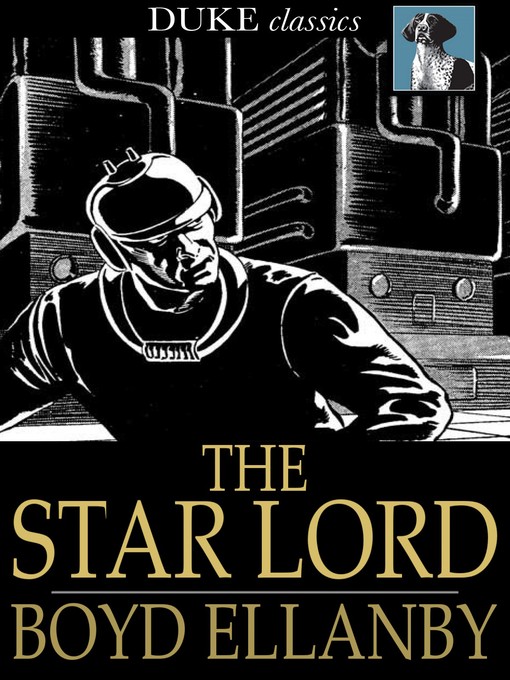 Title details for The Star Lord by Boyd Ellanby - Wait list
